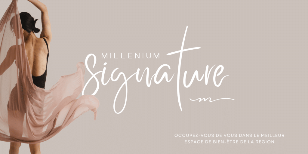Offre Millenium Signature : L'excellence beauté — Millenium Minceur & Beauté